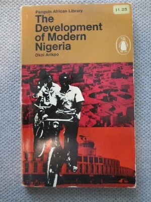 The Development Of Modern Nigeria Okoi Arikpo Vintage Paperback History 1967 - Image 1 of 4