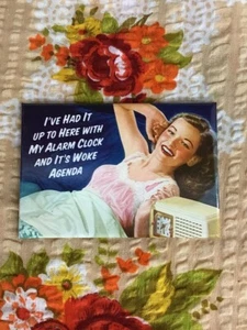 I've Had It Up To Here With My Alarm Clock - Funny Fridge Magnet - Retro Humour - Picture 1 of 1
