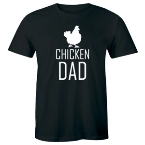 Chicken Dad Men's T-Shirt Father's Day Gift Rooster Animal Lover Farmer Tee - Picture 1 of 1