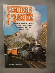Cinders Smoke Guide Durango-Silverton Narrow Gauge Trip Osterwald Book Railway - Picture 1 of 10