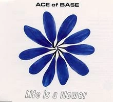 Life Is a Flower von Ace of Base | CD | Zustand gut - Bild 1 von 2