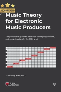 Music Theory Electronic Music Producers MIDI Harmony Chords Songwriting - Picture 1 of 12