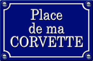 PLACE DE MA CORVETTE - 29cm AUFKLEBER STICKER AUTO PR052 - Bild 1 von 1