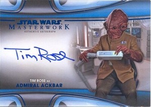 2021 Star Wars Masterwork MWA-TR Tim Rose Ackbar Blue Foil Autograph Card 77/99