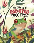 My Life as a Red-Eyed Tree Frog 9781398248908 - Free Tracked Delivery