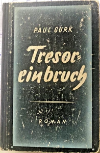 Roman "Tresoreinbruch" Paul Gurk 1948 Sindbad Bücher Antiquariat - Bild 1 von 5