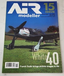 Air modeller Issue 15 Dec/Jan 2007 Modelling White 40 Magazine Book  - Picture 1 of 10