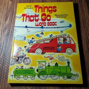 Things That Go Word Book Hutchings 1977 Illustrated Rand McNally - Picture 1 of 9