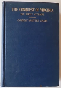 THE CONQUEST OF VIRGINIA THE FIRST ATTEMPT BY CONWAY SAMS ROANOKE ISLAND HISTORY - Picture 1 of 19