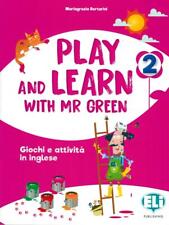 Play and learn with Mr Green. 2 Per la Scuola elementare - Bertarini Mari...