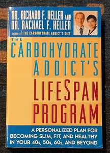 The Carbohydrate Addict's Lifespan Program Drs. Richard Heller Rachael Heller - Picture 1 of 2