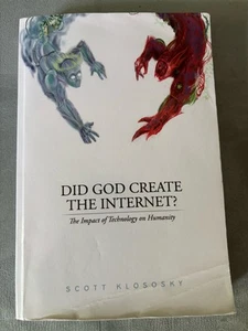SIGNED Did God Create the Internet?: The Impact of Technology on Humanity - Picture 1 of 3