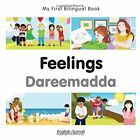 My First Bilingual Book - Feelings - Somali-English, Milet 9781785080814 New..