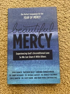 Beautiful Mercy: Experiencing Gods unconditional love so we can sha - VERY GOOD - Imagen 1 de 3
