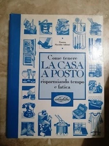 COME TENERE LA CASA A POSTO RISPARMIANDO TEMPO - ED: IDEALIBRI - ANNO: 1987 (FL) - Imagen 1 de 1
