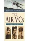 The Air Vcs (Vcs Of The First World War),Peter G. Cooksley- 9780905778341