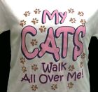 My Cats Walks All Over Me Shirt, cat t-shirt, paw prints, Small - 5X
