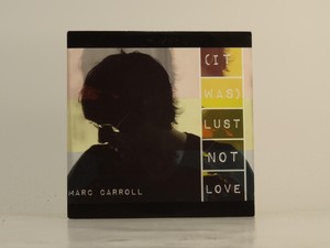 MARC CARROLL (IT WAS) LUST NOT LOVE (D83) 1 Track Promo CD Single Card Sleeve ON
