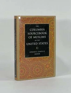 Curtis / COLUMBIA SOURCEBOOK OF MUSLIMS IN THE UNITED STATES Signed 1st - Picture 1 of 3
