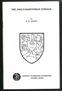 w1057. R.B. Smith, "The Anglo-Hanoverian Coinage." - Picture 1 of 1