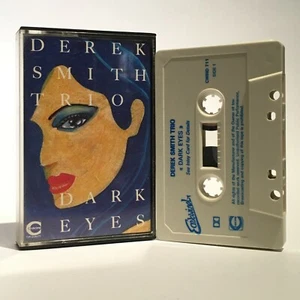 Derek Smith Trio - Dark Eyes - V RARE '84 Mint (M) Cassette - Eastwind CWIND 711 - Picture 1 of 2