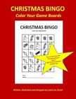 Christmas Bingo Color Your Game Boards: Christmas Games Color Your Game Board-,