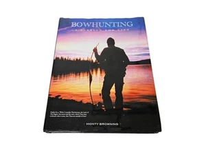 Bowhunting: A Passion For Life SIGNED Monty Browning 1st Printing Hardcover - Imagen 1 de 16