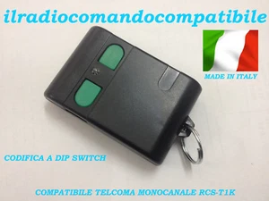 RADIOCOMANDO COMPATIBILE TELCOMA MONOCANALE RCS-T1K CODIF. DIP SWITCH 10 VIE - Foto 1 di 1