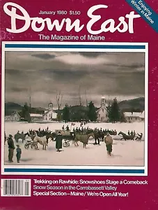 Down East Maine Magazine 1980 January Swan's Island/Snowshoeing/Camping/Caratunk - Picture 1 of 3