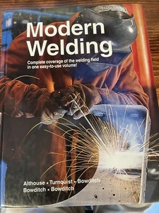 Modern Welding by Turnquist, Bowditch, Althouse. 2004, Very Good Condition - Bild 1 von 5