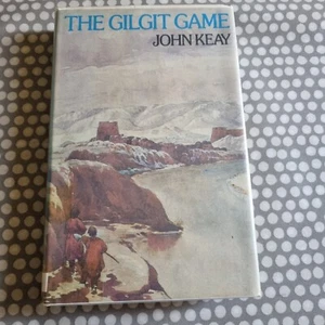 THE GILGIT GAME: THE EXPLORERS OF THE WESTERN HIMALAYAS 1865-95. By John Keay - Picture 1 of 10