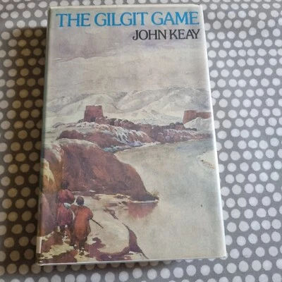 THE GILGIT GAME: THE EXPLORERS OF THE WESTERN HIMALAYAS 1865-95. By John Keay - Image 1 of 4