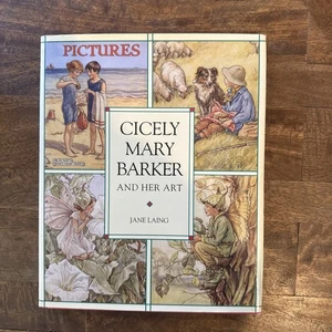 Cicely Mary Barker and Her Art (Flower Fairies) 1st Ed 3rd Printing - Picture 1 of 4