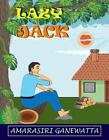 Lazy Jack by Amarasiri Ganewatta Paperback Book