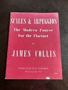 Scales & Arpeggios The Modern Course For the Clarinet by James Collis - Picture 1 of 1