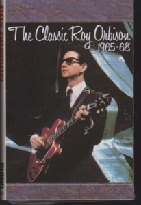 ROY ORBISON CASSETTE: "THE CLASSIC ROY ORBISON" 1965-1968 - Picture 1 of 2