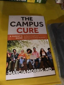 The Campus Cure: A Parent's Guide to Mental Health and Wellness for College Stud - Bild 1 von 2
