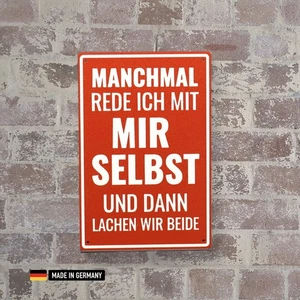 Schild: Manchmal rede ich mit mir selbst - Und dann lachen wir beide | Sprüche - Bild 1 von 3