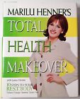 Marilu Henner's Total Health Makeover: Ten Step To Your Best Body (HC)