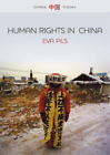 Eva Pils Human Rights in China (Paperback) China Today