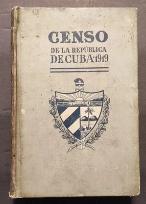 1919 "Censo De La Republica de Cuba" Illustrated with Maps & Unique Photographs - Image 1 of 4