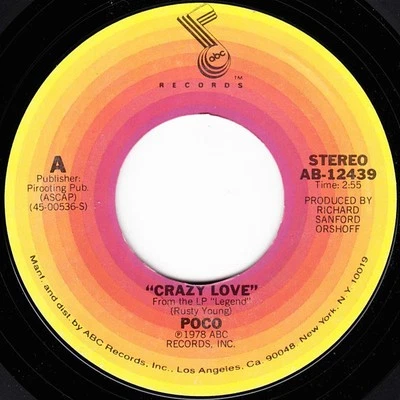 Poco , Crazy Love, (7", Single, Styrene, Pit), VG+, 3584312478 - Image 1 of 3
