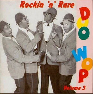 CD ✦ ROCKIN' N' RARE DOO WOP Vol.3 ✦ 30 Fabulous Rockin' DooWop Rarities ♫ - Imagen 1 de 1