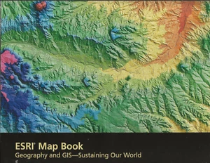 ESRIMAP 17: ESRI MAP BOOK BEOGRAPHY AND GIS SUSTAINING OUR WORLD - Picture 1 of 3