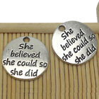 20 Tibet Silver Alloy "She Believe She Could So She Did" Round Pendants 20mm