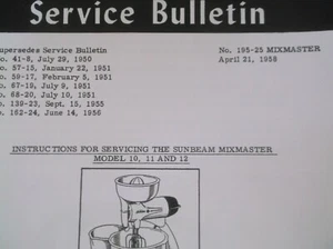 Boletín de servicio Sunbeam Mixmaster modelos 10, 11 y 12 / reparación, solución de problemas - Imagen 1 de 9