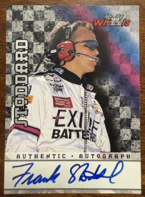 FRANK STODDARD - 1999 Wheels - Autographs - Certified On-Card Auto - Image 1 of 2