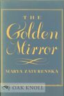 Marya Zaturenska / GOLDEN MIRROR.|THE 1944