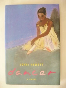 Dancer by Lorri Hewett 1999 1st Ed. Like New Hardcover w D.J. 9780525459682 - Foto 1 di 8