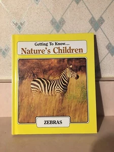 Getting to Know Nature's Children Zebras & Rhinoceros Hardcover 1989 LIKE NEW - Picture 1 of 2